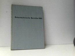 Betontechnische Berichte 1965 - Technik