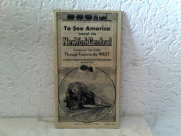 To See America Travel Via NewYorkCentral - Transports