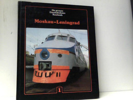 Die Großen Eisenbahnlinien Russlands. Moskau - Leningrad - Transporte