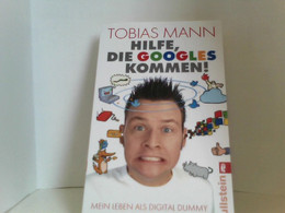 Hilfe, Die Googles Kommen!: Mein Leben Als Digital Dummy - Humor