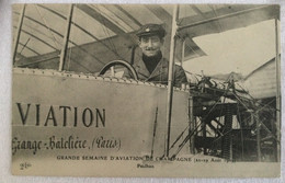 Grande Semaine D’aviation De CHAMPAGNE -22 29 Août 1909 Paulhan - Reuniones