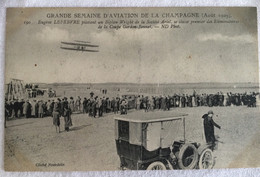 Grande Semaine D’aviation De La CHAMPAGNE Août 1909 Eugène Lefebvre Pilotant Un Biplan Wright - Fliegertreffen