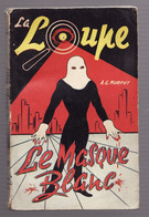 LE MASQUE BLANC De A.G. MURPHY 1956 Collection La Loupe N°48 - Loupe