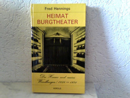 Heimat Burgtheater - Des Hauses - Und Meine Wandlungen / 1938 - 1971 - Theater & Tanz