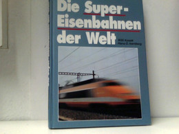 Die Super-Eisenbahnen Der Welt. - Transports