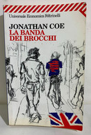 I102527 Jonathan Coe - La Banda Dei Brocchi - Feltrinelli 2008 - Tales & Short Stories