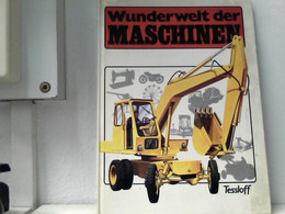 Wunderwelt Der Maschinen. [Autor. Ill. Michael Tregenza .] - Technique