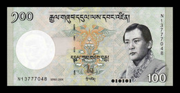 Bhutan 100 Ngultrum 2006 Pick 32a SC UNC - Bhutan