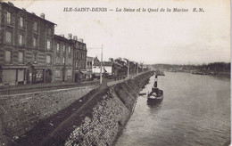 93 -  Ile-Saint-Denis (Seine-Saint-Denis) - La Seine Et Le Quai De La Marine - L'Ile Saint Denis