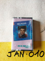 RICK NELSON  K7 AUDIO EMBALLE D'ORIGINE JAMAIS SERVIE... VOIR PHOTO... (JAN 010) - Cassettes Audio