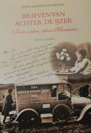 Brieven Van Achter De Ijzer - Oorlogsgeschiedenis - Door Roger Lampaert - 2011 - Weltkrieg 1914-18