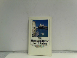 Mit Hermann Hesse Durch Italien: Ein Reisebegleiter Durch Oberitalien (insel Taschenbuch) - German Authors