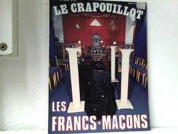 Nouvelle Serie No. 41 LE CRAPOUILLOT - Les Francs - Macons - Other & Unclassified