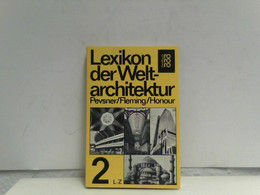 Lexikon Der Weltarchitektur 2: L - Z - Lexiques