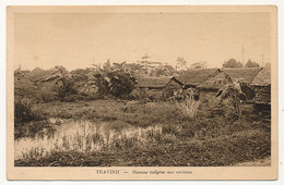 CPA - INDOCHINE - Travinh - Hameau Indigène Aux Environs - Viêt-Nam