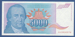 YUGOSLAVIA - P.141 – 5.000 Dinara 1994 AUNC, Prefix AA 6930579 - Joegoslavië