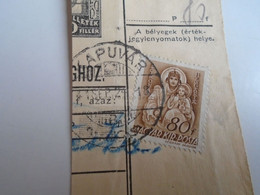 D187442   Parcel Card  (cut) Hungary 1941  Kapuvár -Tüskevár - Paquetes Postales