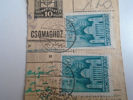 D187448    Parcel Card  (cut) Hungary 1940 CSONGRÁD - Parcel Post