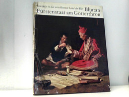 Bhutan, Fürstenstaat Am Götterthron. [Fotos:]. Text Von Ninon Vellis U. Armin Haab. - Asia & Vicino Oriente