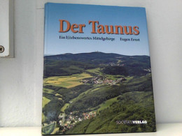 Der Taunus: Ein L(i)ebenswertes Mittelgebirge - Hessen