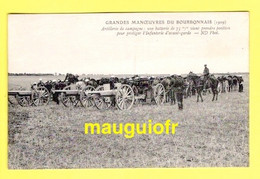 MILITARIA / GRANDES MANOEUVRES DU BOURBONNAIS (1909) / ARTILLERIE DE CAMPAGNE : BATTERIE DE 75m/m ... - Manoeuvres