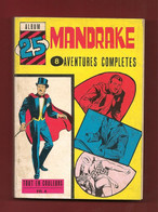 Album Mandrake N°25 - Contient Les N° 303, 304, 305 306, 307 Et 308 - Editions Des Remparts - Année 1971 - Bon état - Mandrake