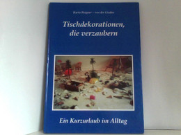 Tischdekorationen,die Verzaubern - Sonstige & Ohne Zuordnung