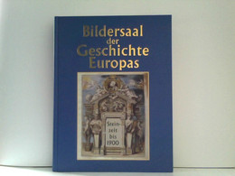 Bildersaal Der Geschichte Europas: Geschichte Im Bilde - Other & Unclassified