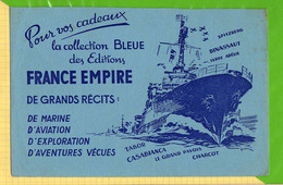 BUVARD & Blotting Paper : France Empire De Grands Recits Tabor Le Grand Pavois Navire Charcot  Terre Adelie - Papeterie
