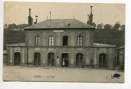 14 ORBEC La Gare Des Voyageurs Place Chemin De Fer écrite Timb 1910 Cachet OL  Ai Dos    D06 2019 - Orbec