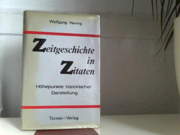 Zeitgeschichte In Zitaten - Autores Alemanes