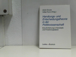 Handlungs- Und Entscheidungstheorie In Der Politikwissenschaft: Eine Einführung In Konzepte Und Forschungsstan - Política Contemporánea