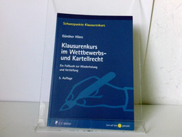 Klausurenkurs Im Wettbewerbs- Und Kartellrecht: Ein Fallbuch Zur Wiederholung Und Vertiefung - Derecho