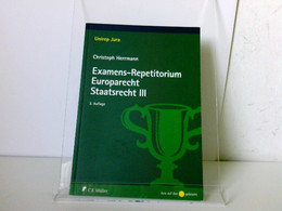 Examens-Repetitorium Europarecht. Staatsrecht III - Recht