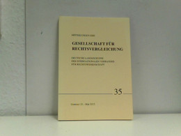 Mitteilungen Der Gesellschaft Für Rechtsvergleichung, Deutsche Landesgruppe Des Internationalen Verbandes Der - Derecho