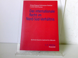 Das Internationale Recht Im Nord-Süd-Verhältnis (Berichte Der Deutschen Gesellschaft Für Internationales Recht - Derecho