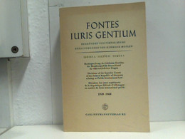 Fontes Juris Gentium Series A Sectio II Tomus 4 Rechtsprechung Der Höchsten Gerichte Der Bundesrepublik Deutsc - Droit