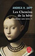 Les Chemins De La Bête (La Dame Sans Terre Tome 1) - Roman Noir