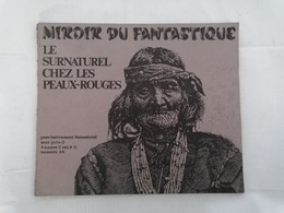 Miroir Du Fantastique "Le Surnaturel Chez Les Peaux-rouges" Volume 3 - Numéro 24 - Sérigraphies & Lithographies