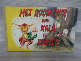 Boek - Kinderboekje Het Avontuur Van Kala En Kobolt Vertelt En Getekend Door W. Boost - Antique