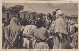 CARTOLINA  ASMARA,ERITREA,SCENETTE AL MERCATO,VIAGGIATA 1917 - Eritrea