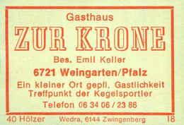 1 Altes Gasthausetikett, Gasthaus Zur Krone, Bes. Emil Keller, 6721 Weingarten/Pfalz #2644 - Zündholzschachteletiketten