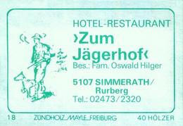 1 Altes Gasthausetikett, Hotel-Restaurant „Zum Jägerhof“, Bes.: Fam. Oswald Hilger, 5107 Simmerath/Rurberg #2646 - Zündholzschachteletiketten