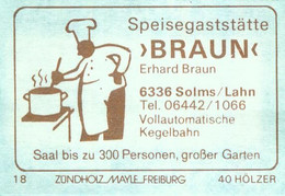 1 Altes Gasthausetikett, Speisegaststätte „Braun“, Erhard Braun, 6336 Solms/Lahn #2647 - Zündholzschachteletiketten