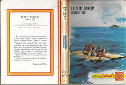 LE PETIT GARCON DANS L ILE DE THEODORE  TAYLOR, ILLUSTRATION DE JEAN RETAIILLEAU, 1ERE EDITION COLLECTION SPIRALE 1972 - Collection Spirale