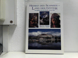 Heimat Des Schnees - Land Der Götter . Unvergeßliches Aus Dem Himalaya Und Aus Tibet - Asia & Vicino Oriente