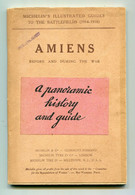 GUIDE MICHELIN : " AMIENS BEFORE AND DURING THE WAR "  Edition 1919 - Michelin (guides)