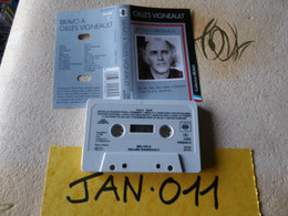 GILLES VIGNEAULT  K7 AUDIO .. VOIR PHOTO...ET REGARDEZ LES AUTRES (PLUSIEURS) (JAN 001) - Cassettes Audio