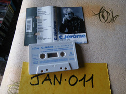 C.JEROME K7 AUDIO VOIR PHOTO...ET REGARDEZ LES AUTRES (PLUSIEURS) (JAN 011) - Cassettes Audio