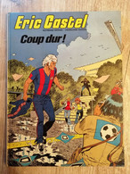 Bande Dessinée - Eric Castel 3 - Coup Dur ! (1980) - Eric Castel